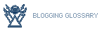 Blogging Glossary